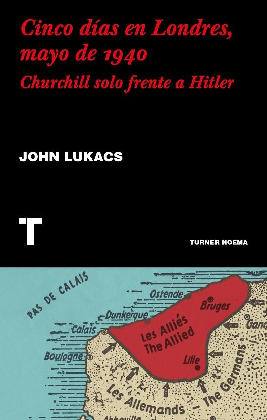 CINCO DIAS EN LONDRES, MAYO DE 1940 | 9788417866624 | LUKACS, JOHN