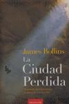 CIUDAD PERDIDA, LA | 9788496633087 | ROLLINS, JAMES