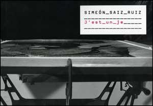 SIMEON SAIZ RUIZ, J'EST UN JE | 9788437070322 | SAIZ RUIZ, SIMEON (1956- )