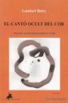 CANTO OCULT DEL COR, EL | 9788496393400 | BOTEY COLOMER, LAMBERT