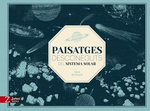 PAISATGES DESCONEGUTS DEL SISTEMA SOLAR | 9788418830785 | BESTARD, AINA