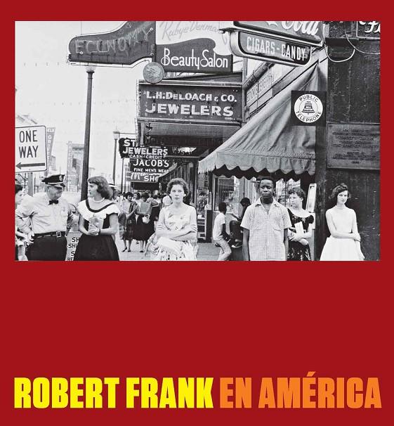 ROBERT FRANK EN AMERICA | 9788416248292 | FRANK, ROBERT