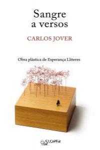 SANGRE A VERSOS | 9788493827854 | JOVER, CARLOS