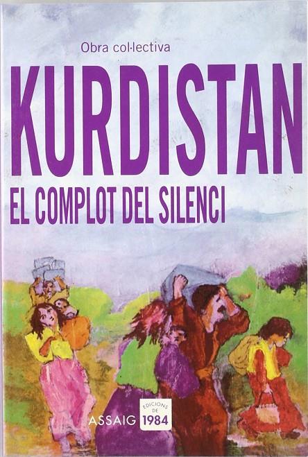 KURDISTAN : EL COMPLOT DEL SILENCE | 9788486540968 | TEJEL, JORDI [ET. AL.]