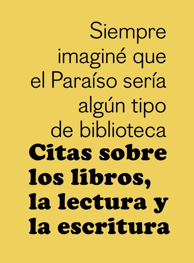 CITAS SOBRE LOS LIBROS, LA LECTURA Y LA ESCRITURA | 9788425230349 | AAVV