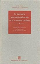 NECESARIA INTERNACIONALIZACION DE LA ECONOMIA CATA | 9788439334361 | PUJOL I SOLEY, JORDI