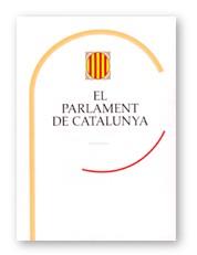 PARLAMENT DE CATALUNYA, EL (RUSTICA 4E) | 9788439353676 | PITARCH, ISMAEL E./SOBREQUÉS I CALLICÓ, JAUME/VICENS, FRANCESC