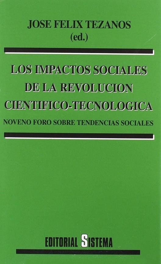 IMPACTOS SOCIALES DE LA REVOLUCION CIENTIFICO-TECNO..., LOS | 9788486497712 | FORO SOBRE TENDENCIAS SOCIALES