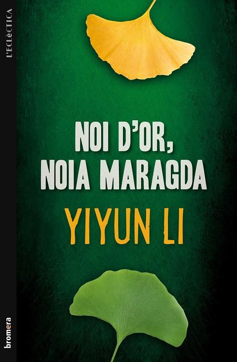 NOI D'OR, NOIA MARAGDA | 9788498249095 | LI, YIYUN