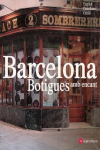 BARCELONA. BOTIGUES AMB ENCANT | 9788496970069 | BANCELLS, CONSOL (FOT.)