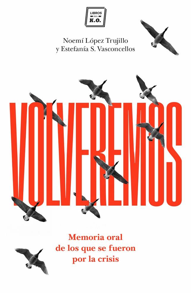 VOLVEREMOS | 9788416001620 | LOPEZ, NOEMI; VASCONCELLOS, ESTEFANIA