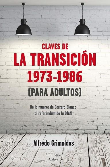 CLAVES DE LA TRANSICION 1973-1986 (PARA ADULTOS) | 9788499422084 | GRIMALDOS, ALFREDO