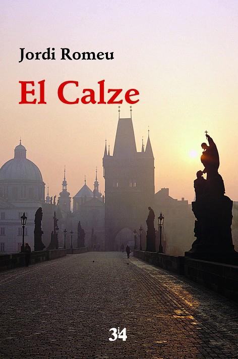 CALZE, EL | 9788475029825 | ROMEU, JORDI