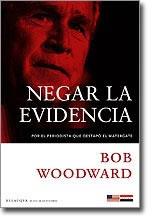 NEGAR LA EVIDENCIA | 9788496694118 | WOODWARD, BOB