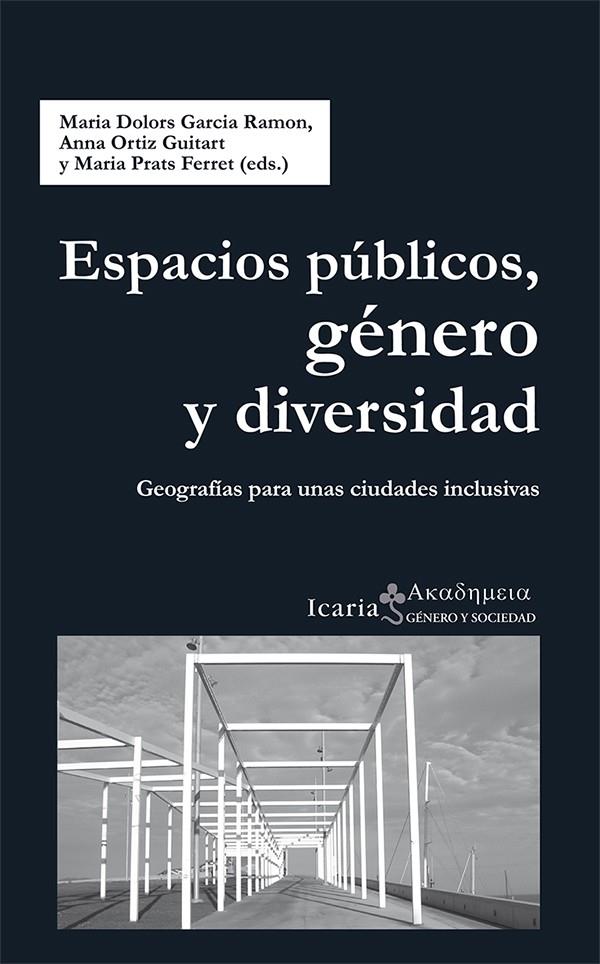 ESPACIOS PUBLICOS, GENERO Y DIVERSIDAD | 9788498886115 | GARCIA RAMON, MARIA DOLORES