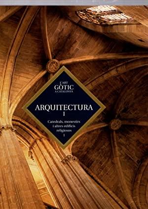 ART GOTIC A CATALUNYA, L'. ARQUITECTURA (3 VOL) | 9788441208872 | AAVV