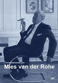 CONVERSACIONES CON MIES VAN DER ROHE. CERTEZAS AMERICANAS | 9788425220470 | PUENTE RODRIGUEZ, MOISES ,   TR.