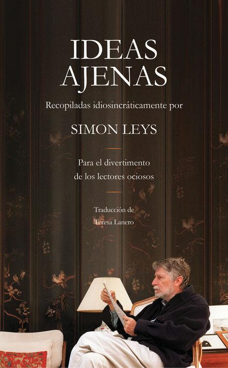 IDEAS AJENAS | 9788494383052 | LEYS, SIMON