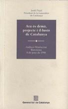 ARA ES DEMA, PROJECTE I IL.LUSIO DE CATALUNYA | 9788439345381 | PUJOL I SOLEY, JORDI