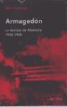 ARMAGEDON. LA DERROTA DE ALEMANIA, 1944-1945 | 9788484326502 | HASTINGS, MAX