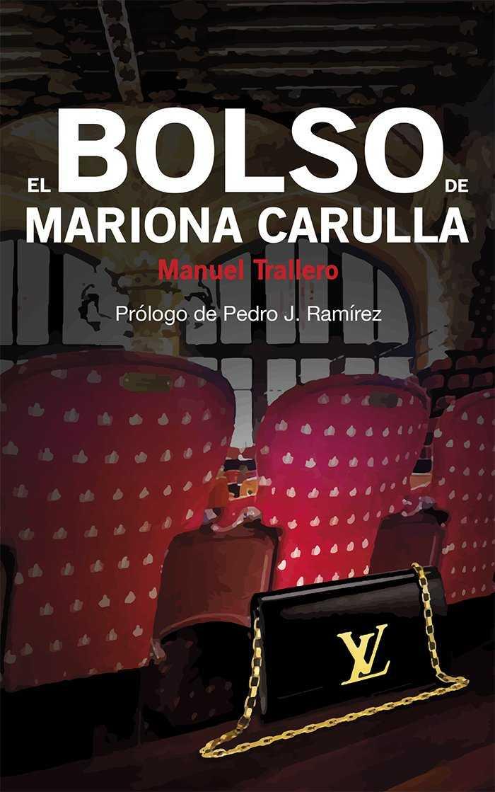 BOLSO DE MARIONA CARULLA, EL | 9788494840012 | TRALLERO, MANUEL