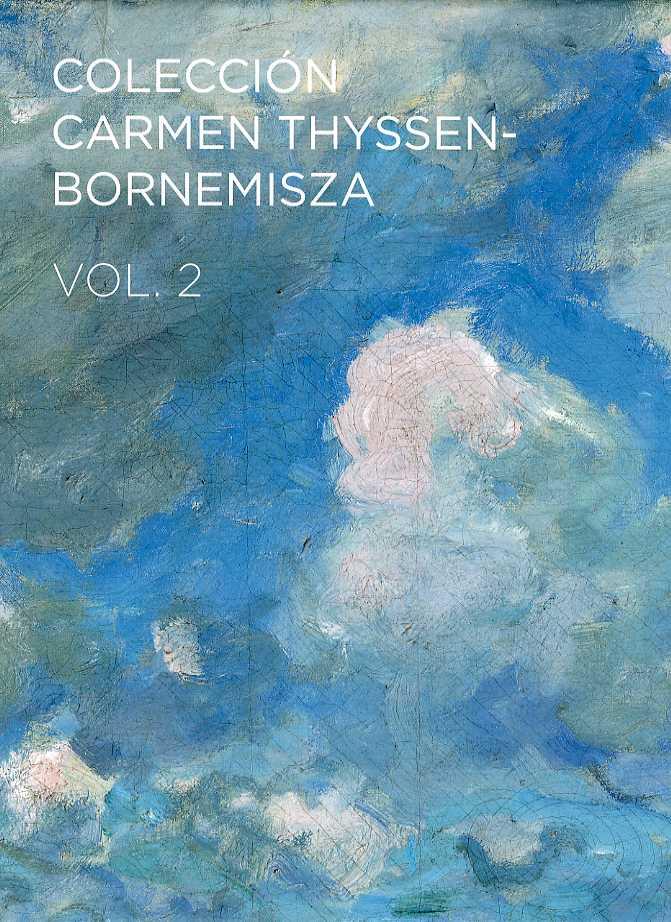 COLECCION CARMEN THYSSEN-BORNEMISZA VOLUMEN II | 9788496233041 | MUSEO THYSSEN