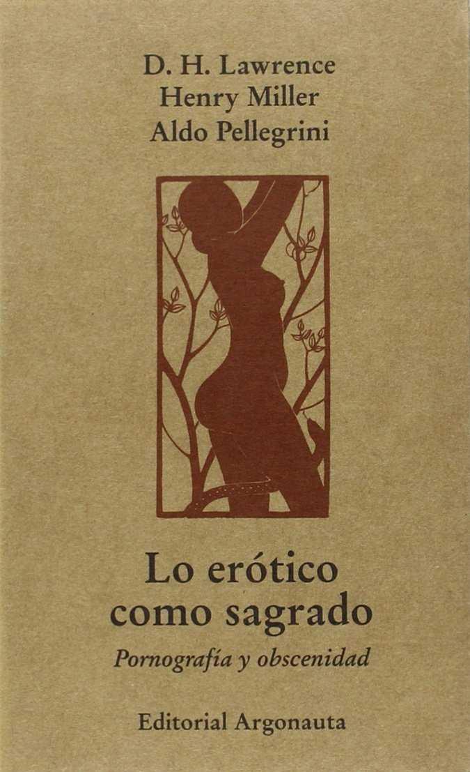 LO EROTICO COMO SAGRADO. PORNOGRAFIA Y OBSCENIDAD | 9789509282681 | LAWRENCE, D.H.