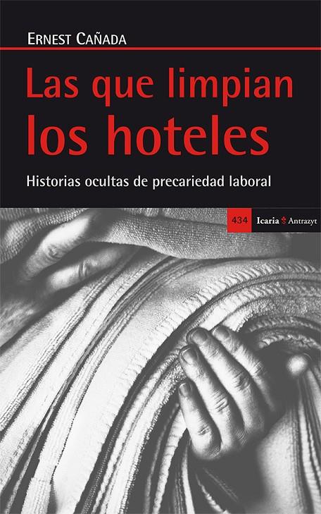 QUE LIMPIAN LOS HOTELES, LAS | 9788498886849 | CAÑADA, ERNEST