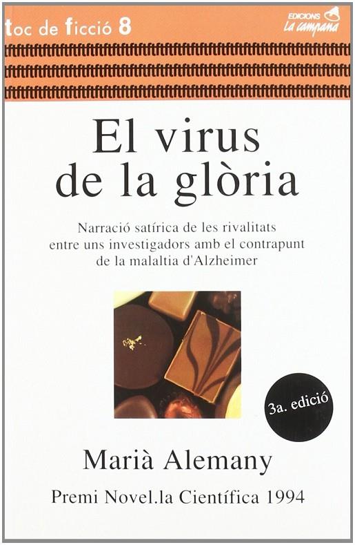 VIRUS DE LA GLORIA. NARRACIO SATIRICA DE LES RIVALITATS | 9788488791016 | ALEMANY, MARIA