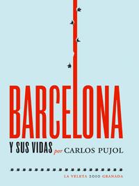 BARCELONA Y SUS VIDAS | 9788498367225 | PUJOL, CARLOS