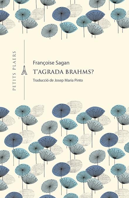 T'AGRADA BRAHMS? | 9788417998851 | SAGAN, FRANCOISE