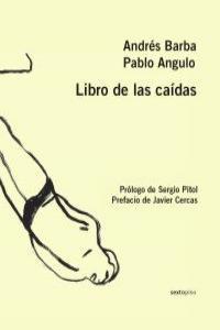 LIBRO DE LAS CAIDAS | 9788496867666 | BARBA, ANDRES; ANGULO, PABLO