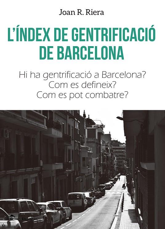 INDEX DE GENTRIFICACIO DE BARCELONA, L' | 9788415526766 | RIERA, JOAN R.