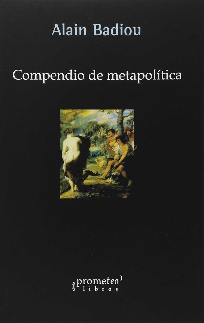 COMPENDIO DE METAPOLITICA | 9789875743397 | BADIOU, ALAIN