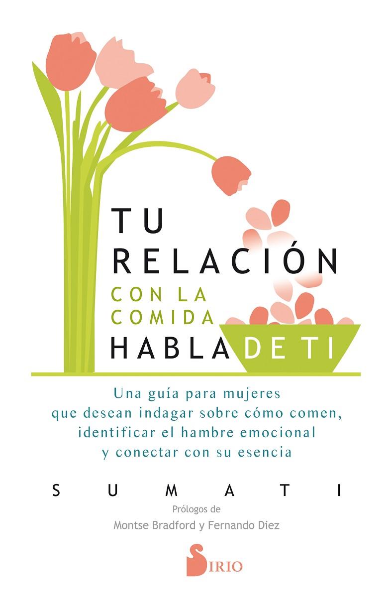 TU RELACION CON LA COMIDA HABLA DE TI | 9788417399962 | SUMATI, SUMATI