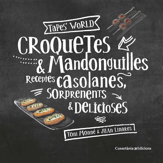 CROQUETES I MANDONGUILLES | 9788490347775 | MONNE, TONI