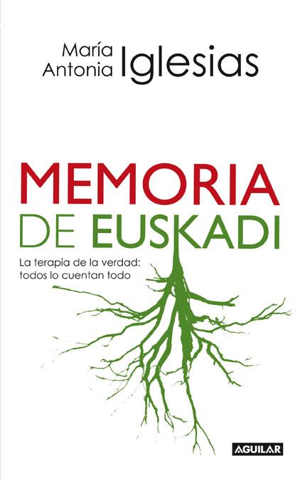 MEMORIA DE EUSKADI | 9788403098947 | IGLESIAS, MARIA ANTONIA
