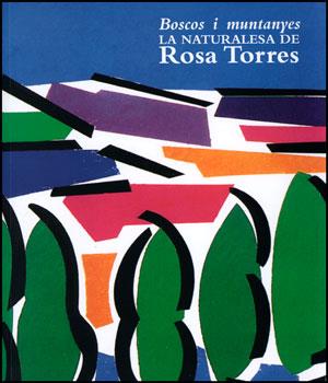 BOSCOS I MUNTANYES : LA NATURALESA DE ROSA TORRES | 9788437089317 | TORRES, ROSA