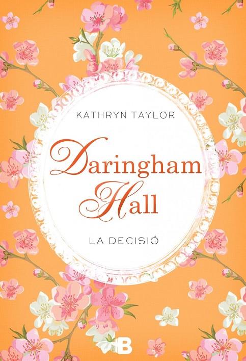 DARINGHAM HALL: LA DECISIO | 9788466657785 | TAYLOR, KATHYN