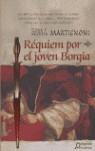 REQUIEM POR EL JOVEN BORGIA | 9788484337966 | MARTIGNONI, ELENA