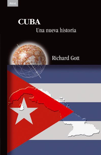 CUBA. UNA NUEVA HISTORIA | 9788446024323 | GOTT, RICHARD