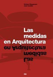 MEDIDAS EN ARQUITECTURA, LAS | 9788425222375 | STEEGMANN GARCIA, ENRIQUE