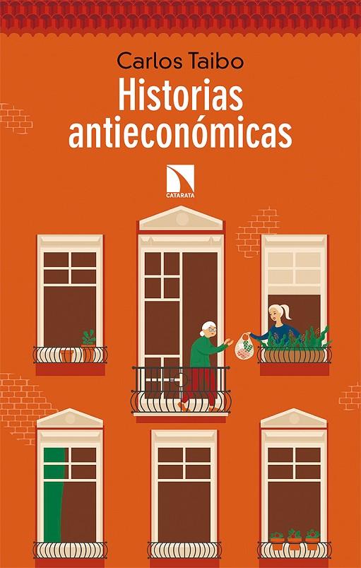 HISTORIAS ANTIECONOMICAS | 9788490979792 | TAIBO, CARLOS