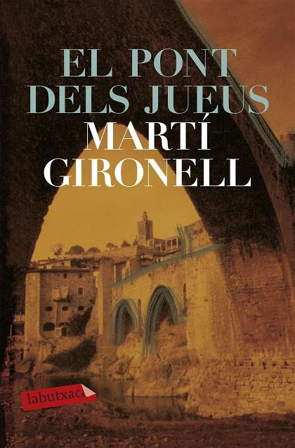 PONT DELS JUEUS, EL | 9788492549092 | GIRONELL, MARTI