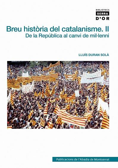 BREU HISTORIA DEL CATALANISME. VOL II. | 9788498833829 | DURAN SOLA, LLUIS