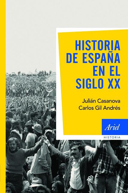 HISTORIA DE ESPAÑA EN EL SIGLO XX | 9788434434912 | CASANOVA, JULIAN; GIL ANDRES, CARLOS