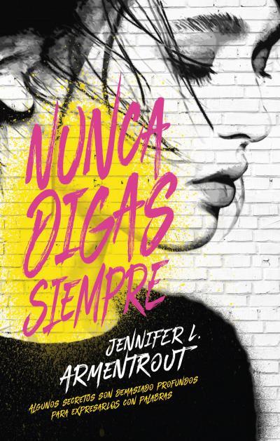 NUNCA DIGAS SIEMPRE | 9788496886629 | ARMENTROUT, JENNIFER L.