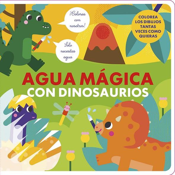 AGUA MÁGICA CON DINOSAURIOS (CAST) | 9788412826555 | STUDIO IMAGEBOOKS