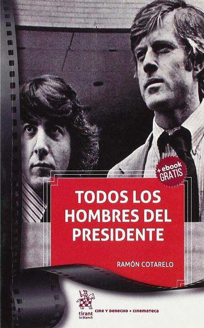 TODOS LOS HOMBRES DEL PRESIDENTE | 9788491902423 | COTARELO, RAMON