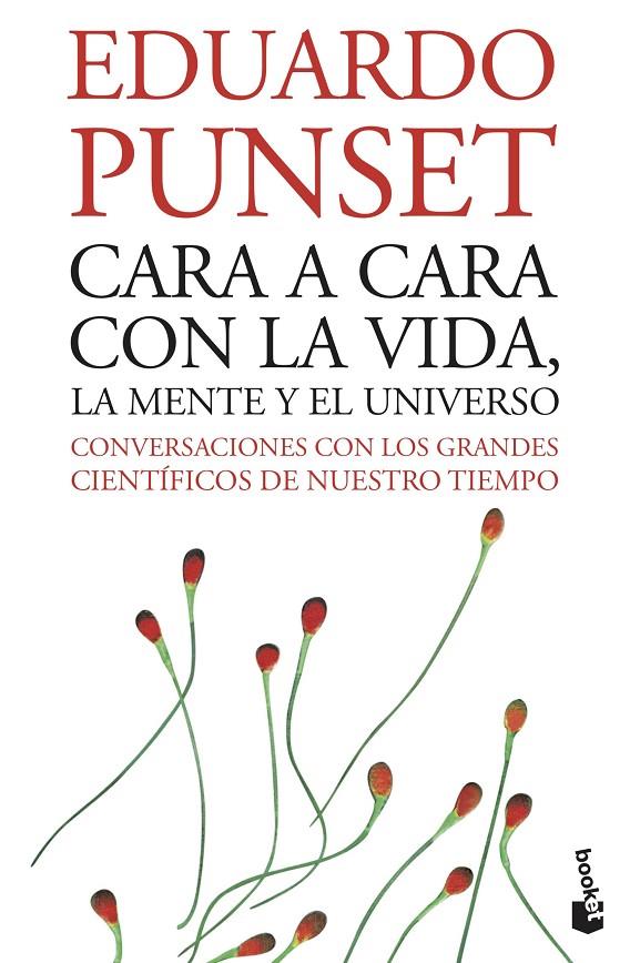 CARA A CARA CON LA VIDA, LA MENTE Y EL UNIVERSO | 9788423338009 | PUNSET, EDUARDO